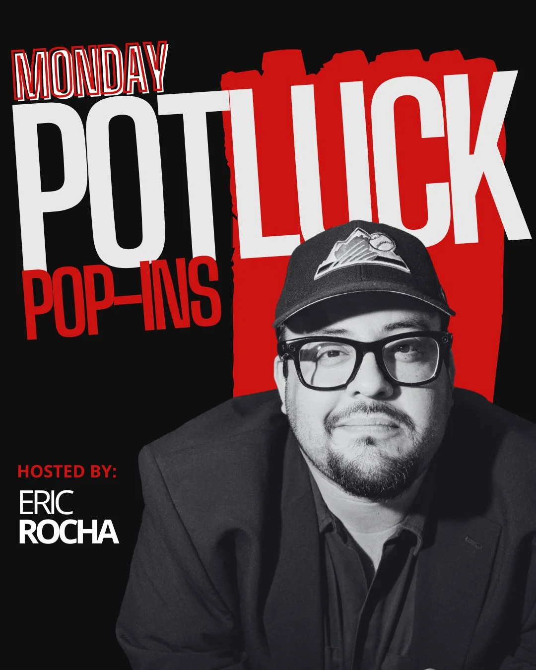 Poster for Monday Potluck Hosted by Eric Rocha