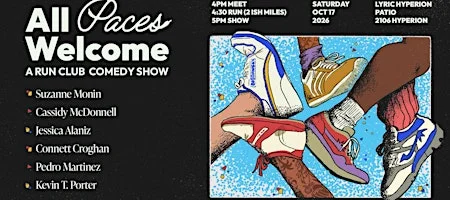 Poster for All Paces Welcome : A Run Club Comedy Show