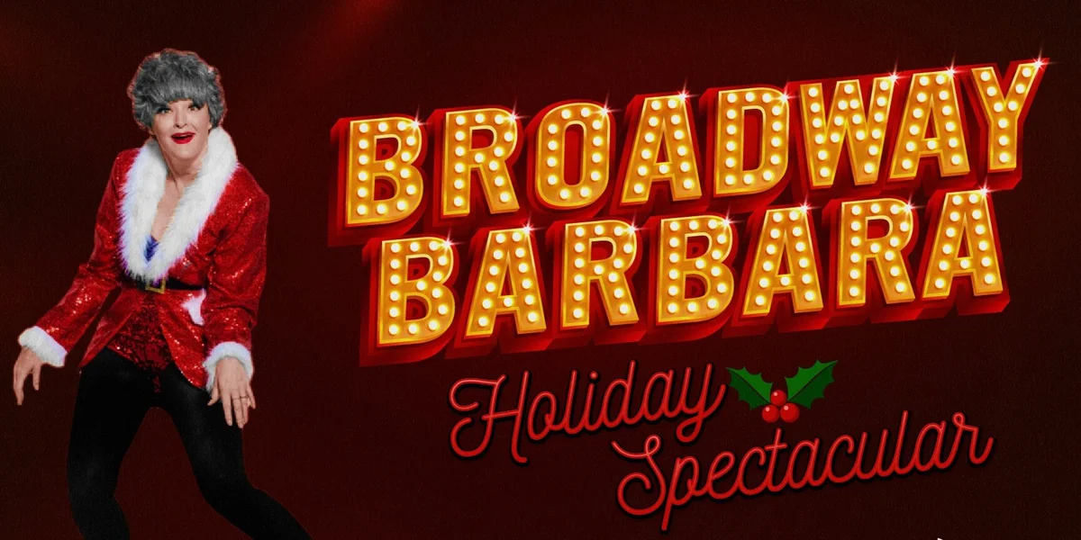 Poster for Broadway Barbara’s Holiday Spectactular
