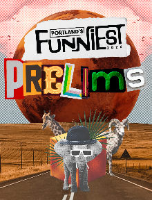 Poster for 2026 Portland's Funniest - Preliminary Round
