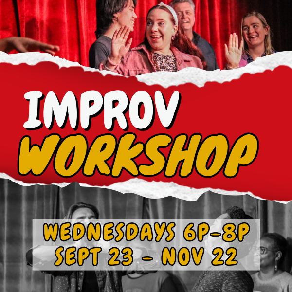 Poster for Improv Workshop Series (18+)