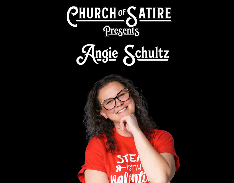 Poster for Church of Satire Presents: Angie Schultz