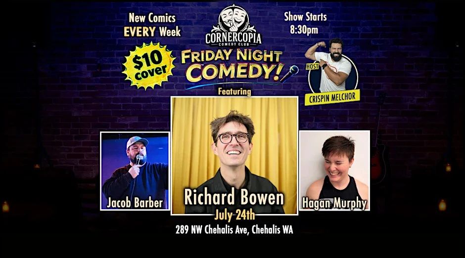 Poster for Friday Night Comedy featuring Richard Bowen!