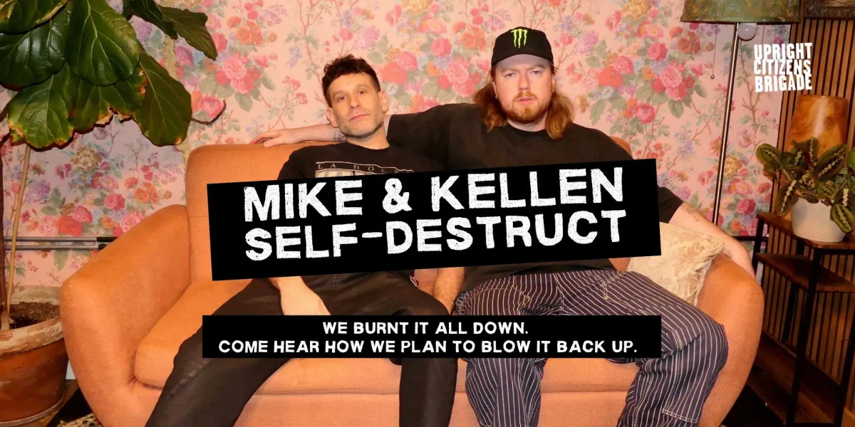 Poster for Mike & Kellen Self-Destruct