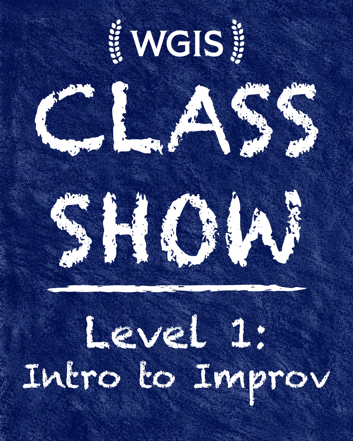 Poster for Level 1 Class Show: Intro to Improv