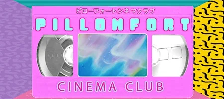 Poster for Pillow Fort Cinema Club