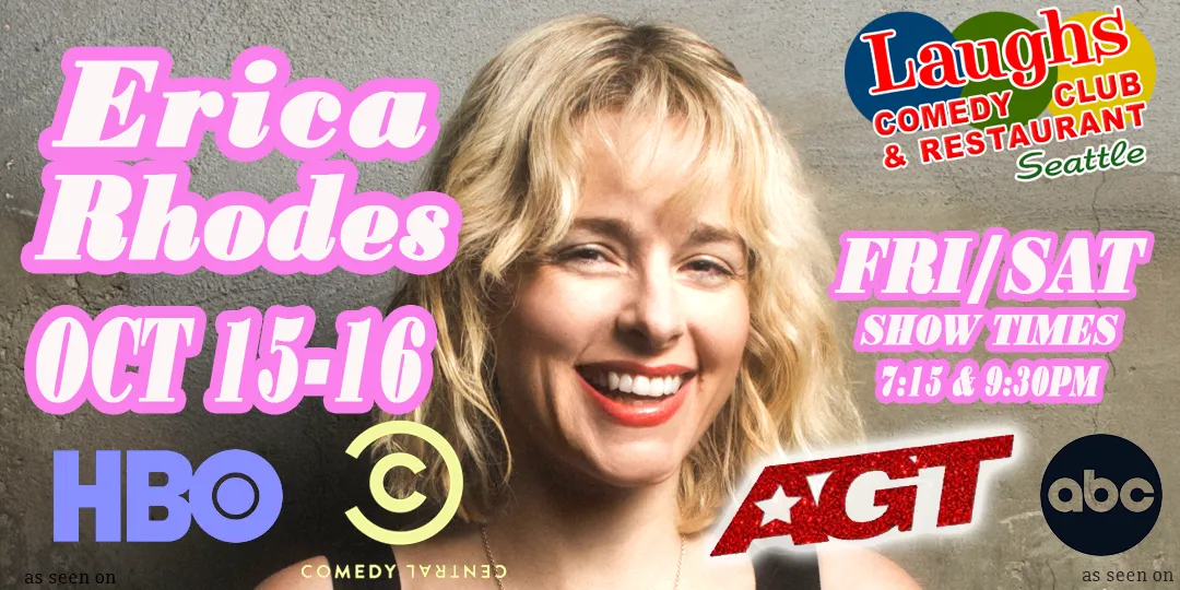 Poster for Comedy Show: Erica Rhodes Oct. 16th and 17th at Laughs Comedy- Seattle
