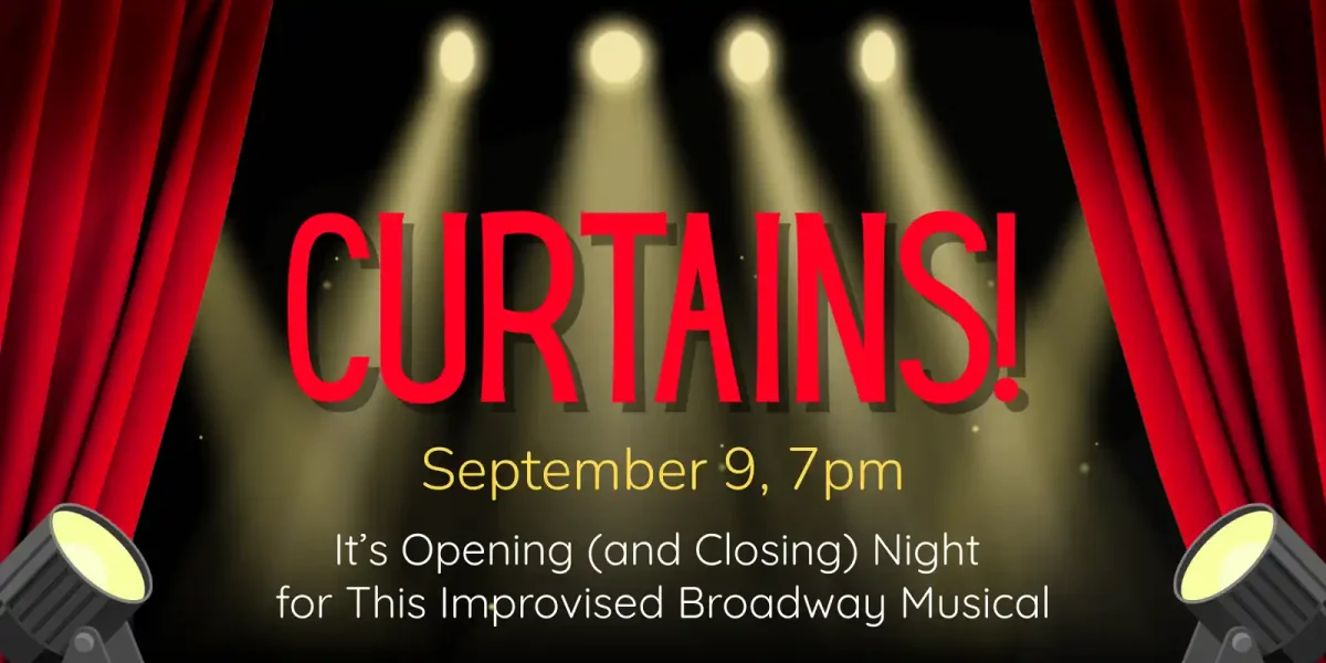 Poster for Curtains!: Level 4B Musical Improv Show