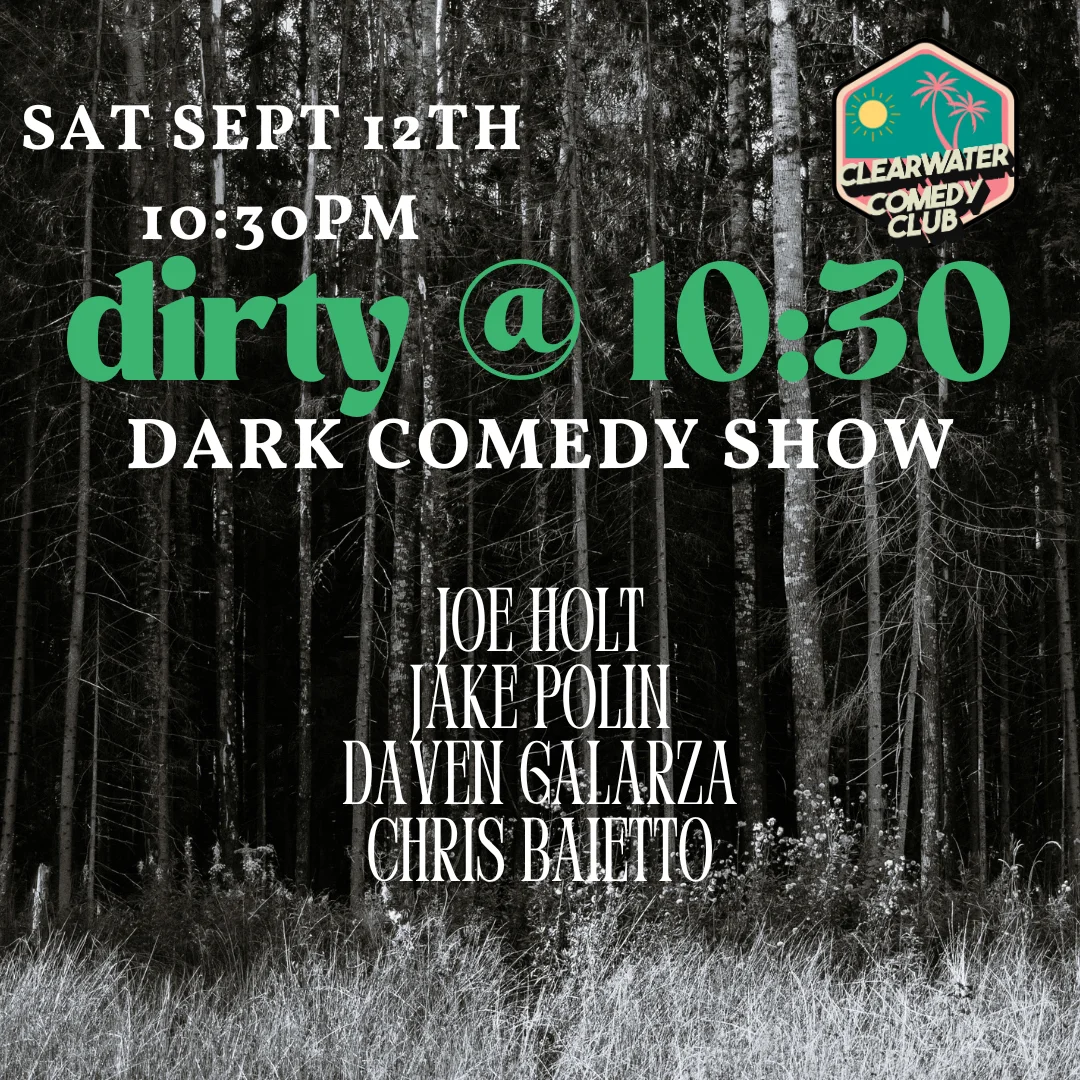 Poster for The Dirty at 10:30 - Dirty Comedy Show