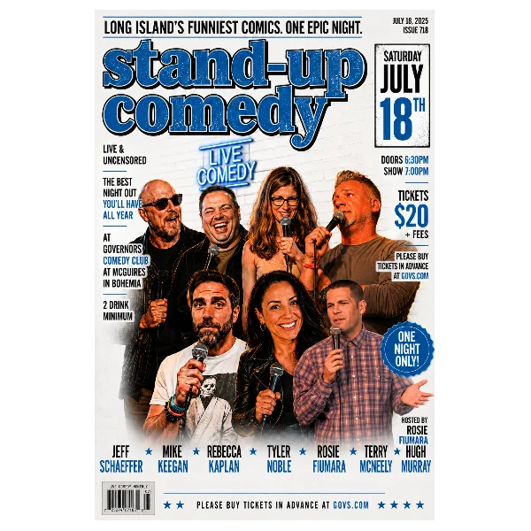 Poster for LONG ISLAND'S FUNNIEST COMICS. ONE EPIC NIGHT - SPECIAL EVENT - SATURDAY, 7/18 @ 7PM