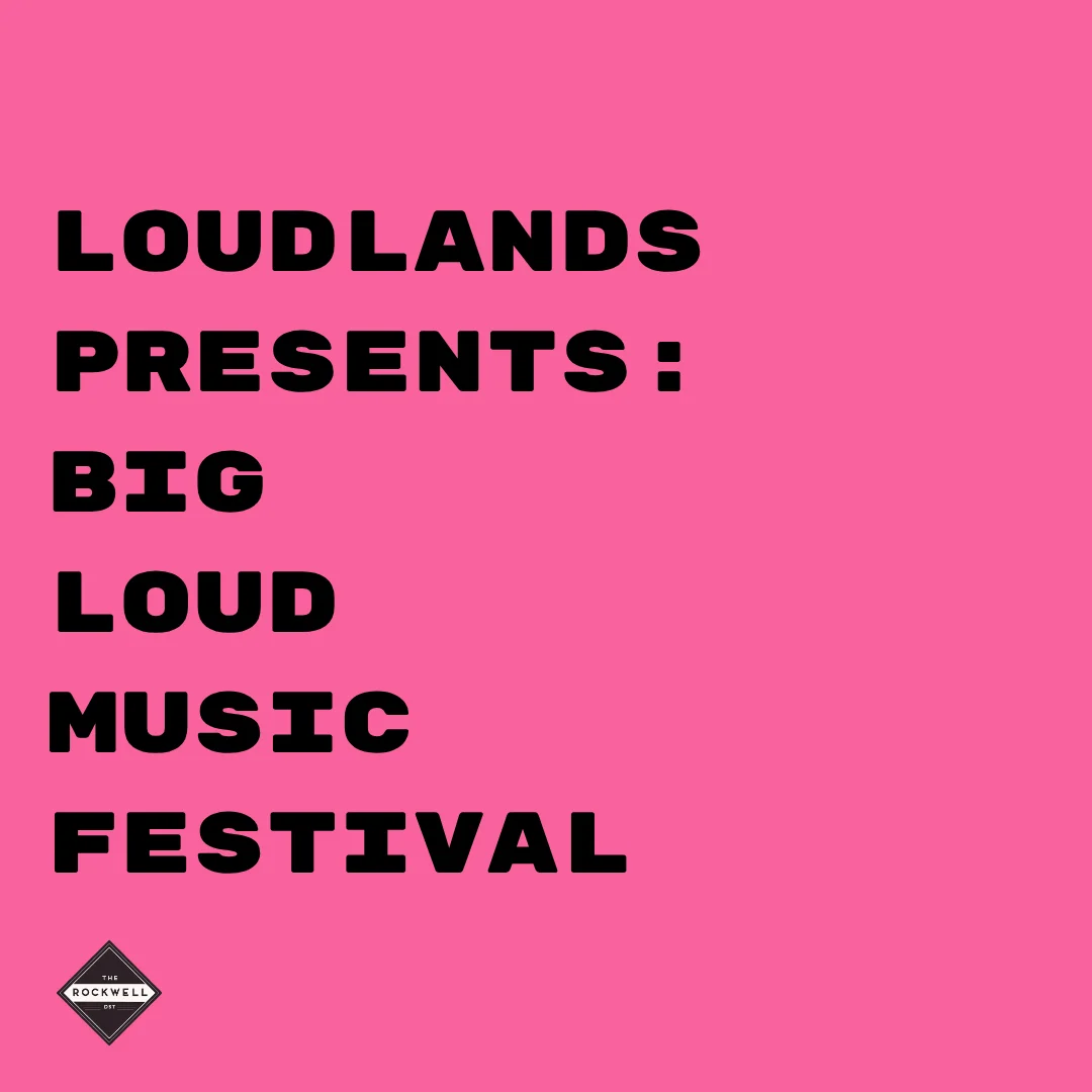 Poster for BIG LOUD Music Festival