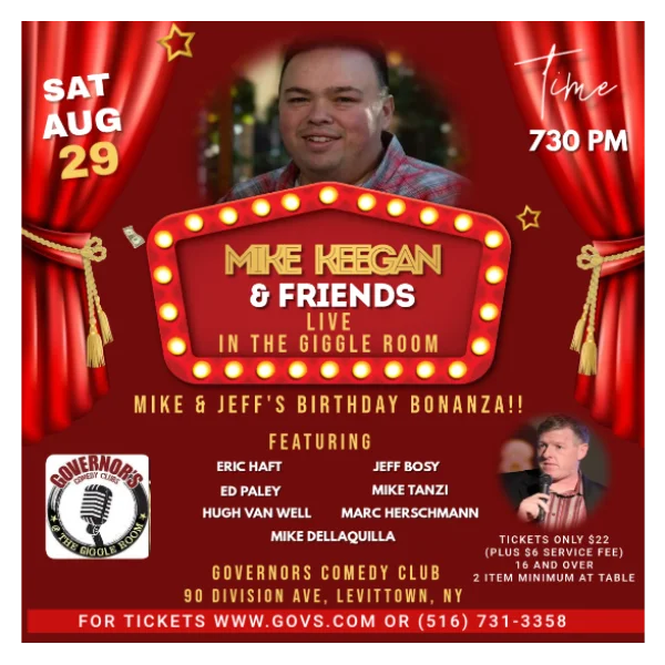 Poster for MIKE KEEGAN & FRIENDS LIVE IN THE GIGGLE ROOM - SPECIAL EVENT - SATURDAY, 8/29 @ 7:30PM