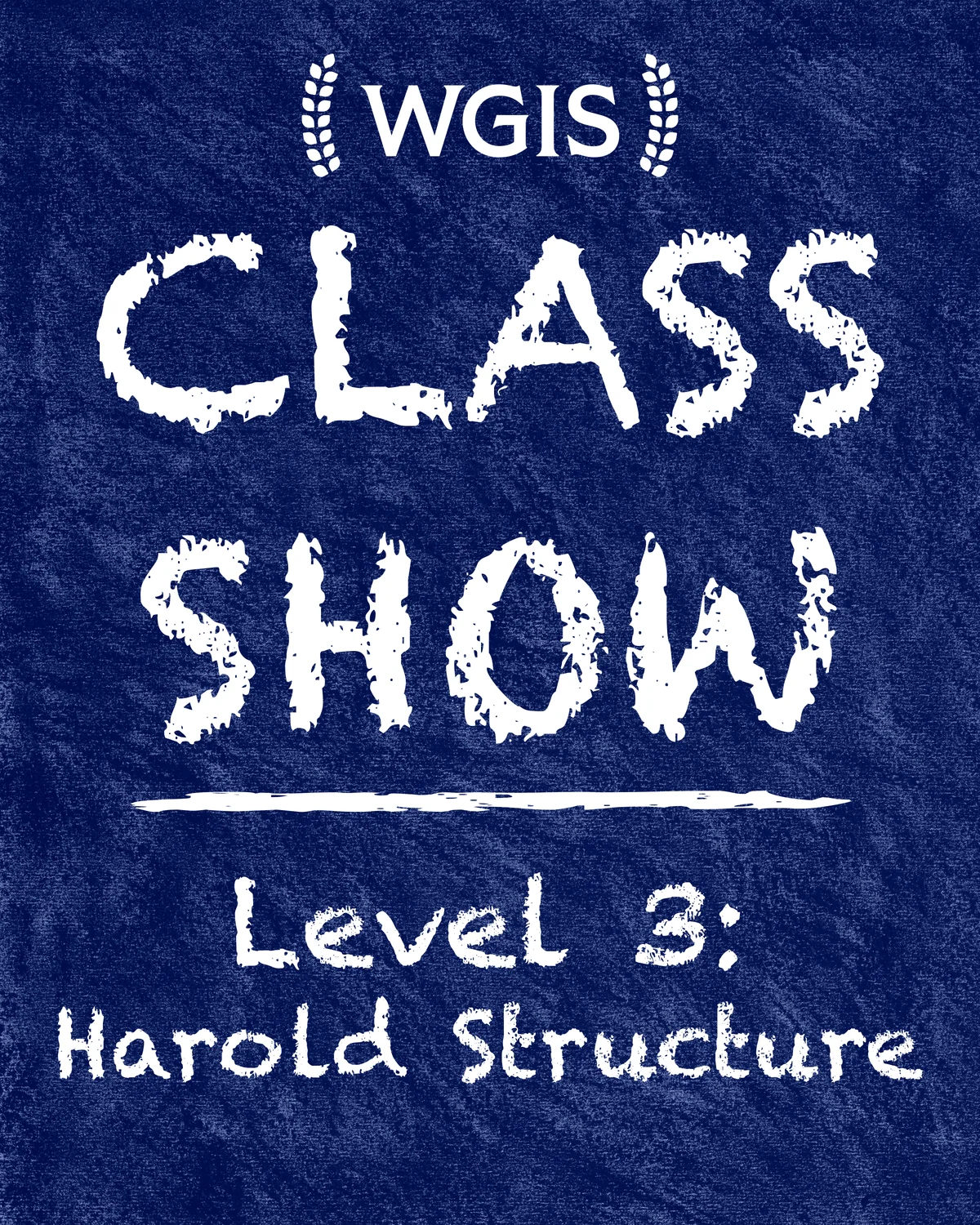 Poster for Level 3 Class Show: Harold Structure