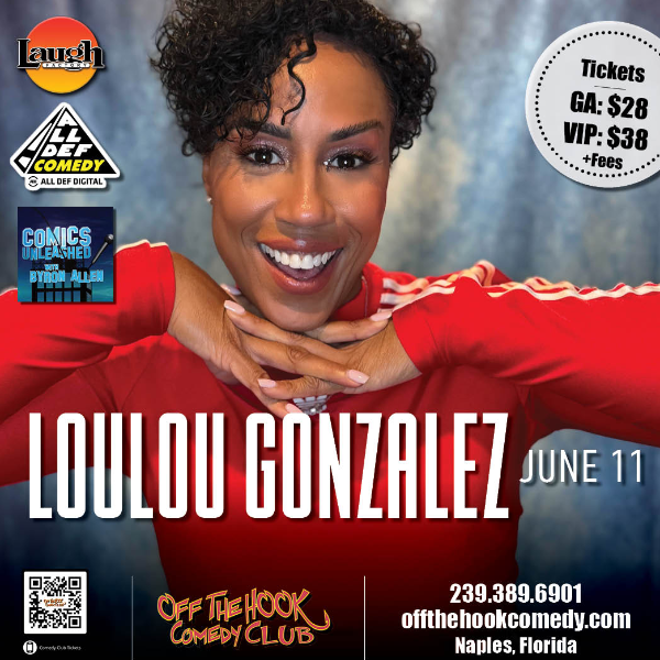 Poster for Comedian LouLou Gonzalez Live in Naples, Florida!