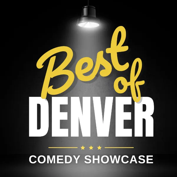 Poster for Best of Denver Comedy Showcase