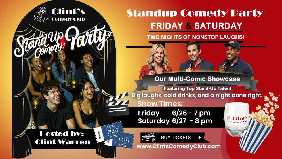 Poster for Clint's Comedy Club Party 6/26 - 6/27