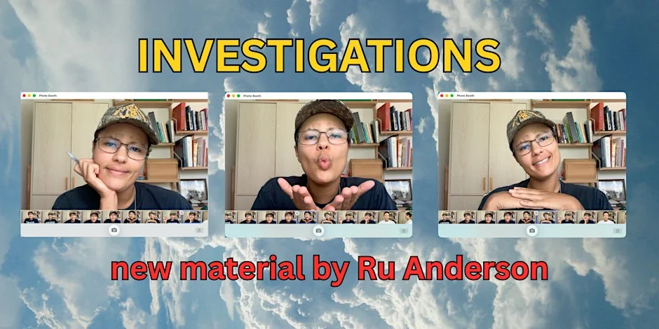 Poster for Investigations, a new material show by Ru Anderson | comedy @ nico's