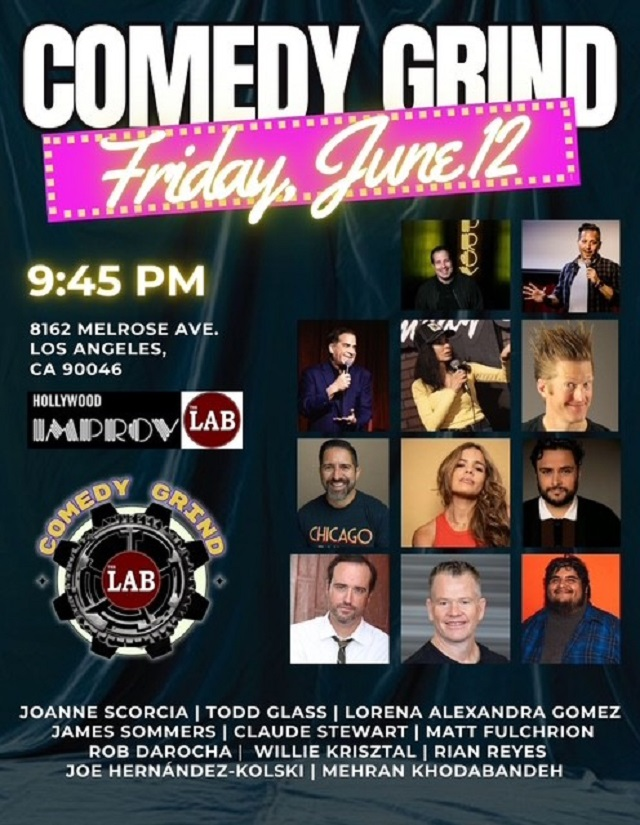 Poster for Comedy Grind ft. Todd Glass, Matt Fulchrion, Rob DaRocha, Joanne Scorcia, Lorena Alexandra Gomez, James Sommers, Claude Stewart, Willie Krisztal, Rian Reyes, Joe Hernandez-Kolski, Mehran Khodabandeh