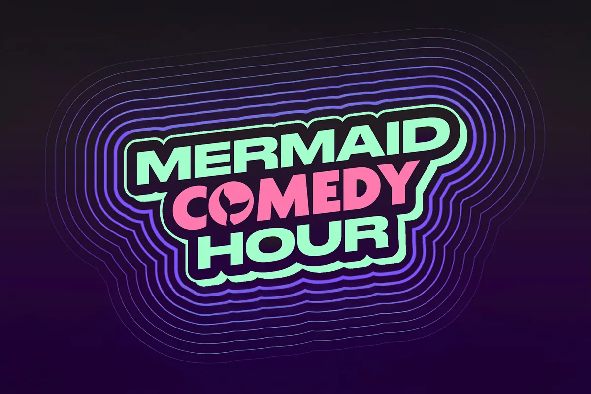 Poster for Mermaid Comedy Hour ft. Kari Assad, Valerie Tosi and more TBA