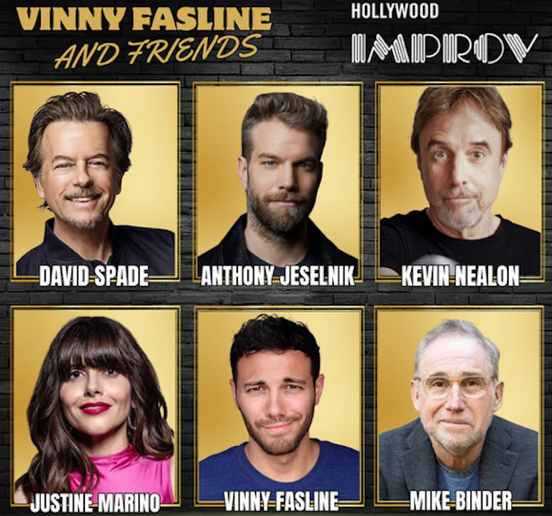 Poster for Vinny Fasline & Friends ft. David Spade, Anthony Jeselnik, Kevin Nealon, Dane Cook, Vinny Fasline, Justine Marino, Mike Binder