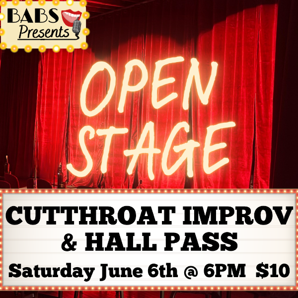 Poster for Open Stage Presents: Cutthroat Improv & Hall Pass