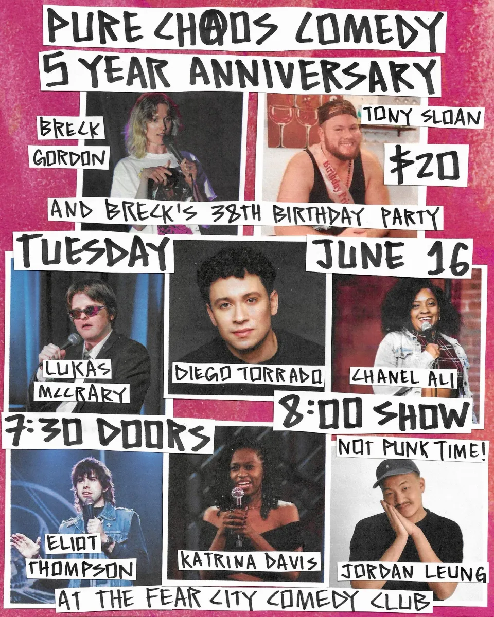 Poster for Tuesday 06/16/2026 PURE CHAOS- 5 YEAR ANNIVERSARY at THE FEAR CITY COMEDY CLUB
