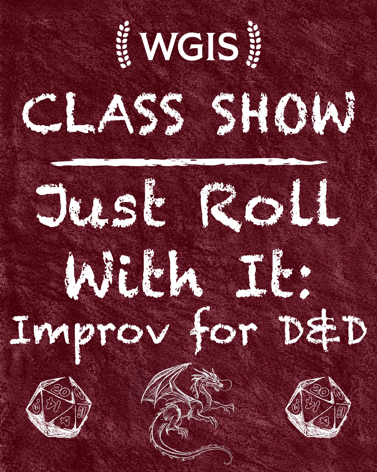 Poster for Class Show: Just Roll With It! Improv for D&D