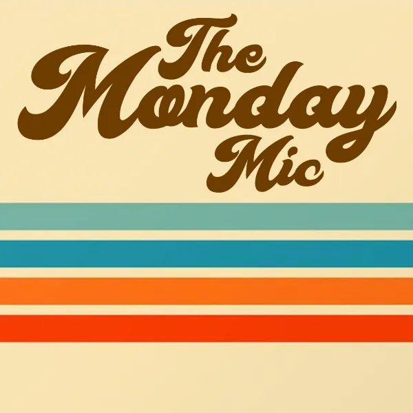 Poster for The Monday Mic