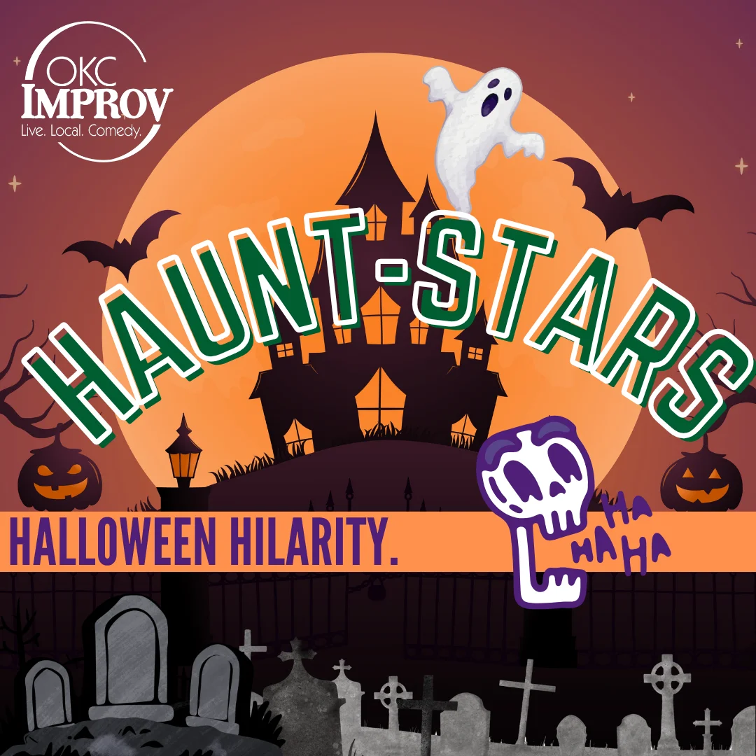 Poster for (10/31/26) @ 7:30PM | OKC IMPROV HAUNT-STARS (w/ WEATHER PERMITTING)