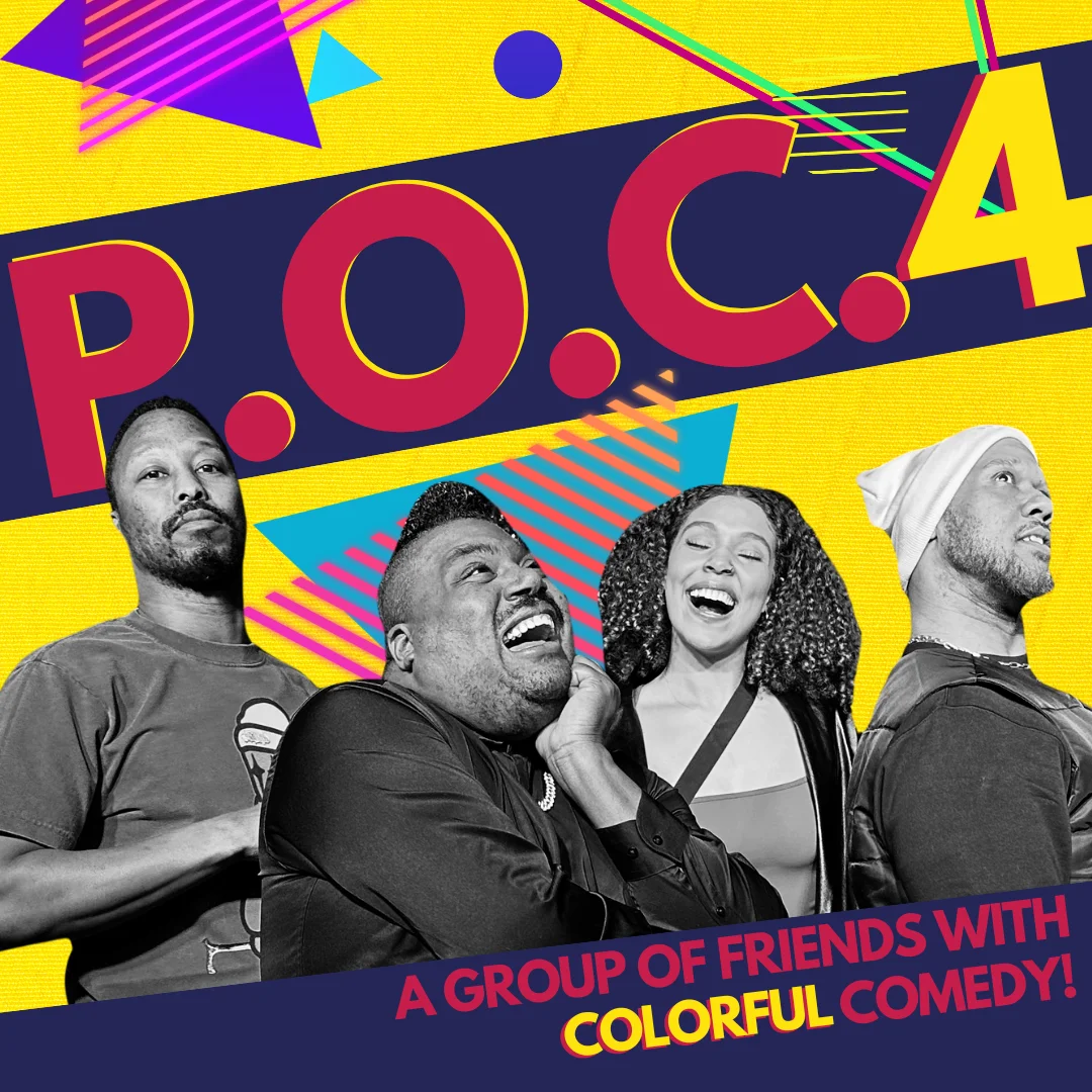 Poster for (07/18/26) @ 9:30PM | POC4 (w/ THE LAUGHING STOCKS)