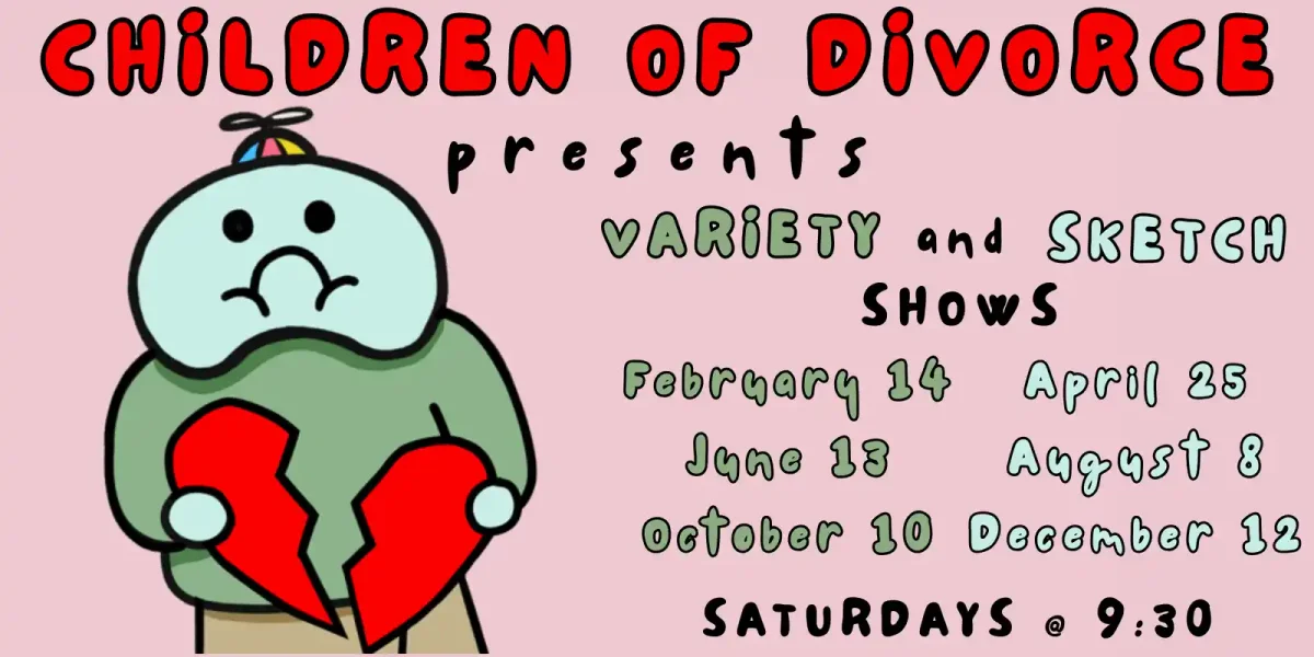 Poster for Children of Divorce presents: Variety and Sketch Shows