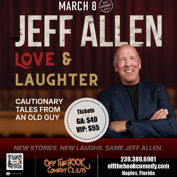 Poster for Love & Laugher Tour with Jeff Allen Live in Naples, Florida!
