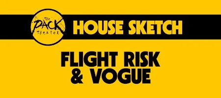 Poster for HOUSE SKETCH: Flight Risk & Vogue