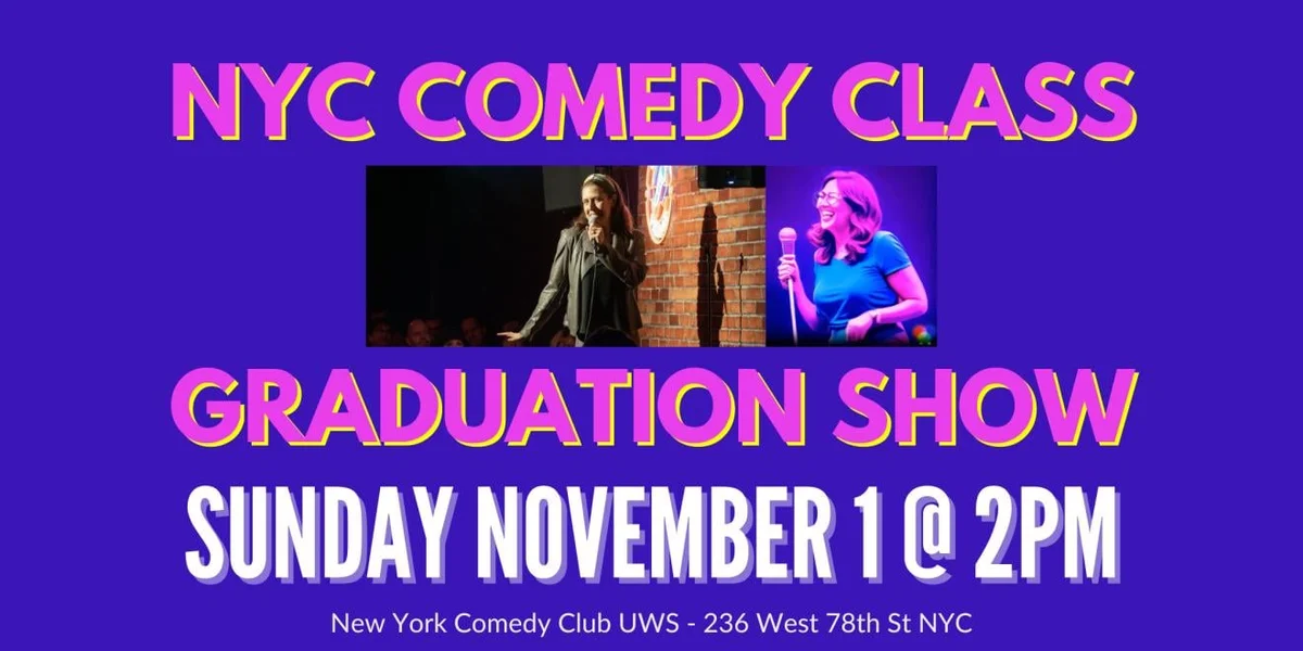 Poster for NYC Comedy Class Graduation Show
