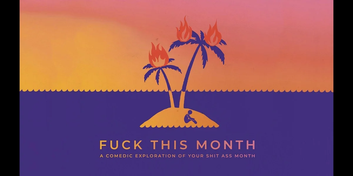 Poster for Fuck This Month (In-Person)