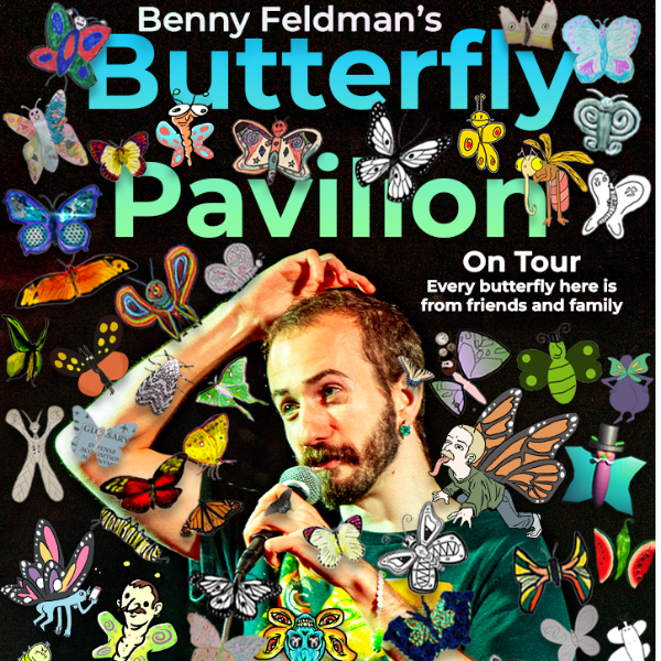 Poster for Benny Feldman's Butterfly Pavillion