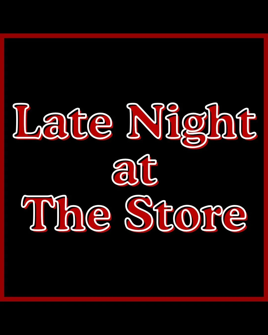 Poster for Late Night at The Store