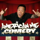 Poster for American Me Comedy