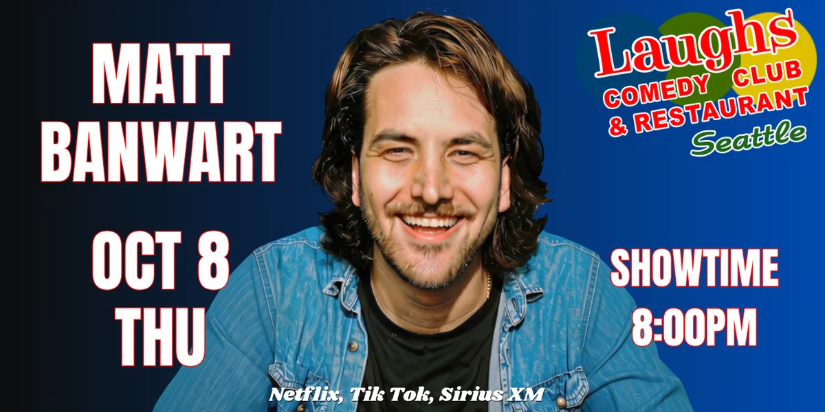 Poster for Comedy show: Comedian Matt Banwart October. 8th at Laughs Comedy