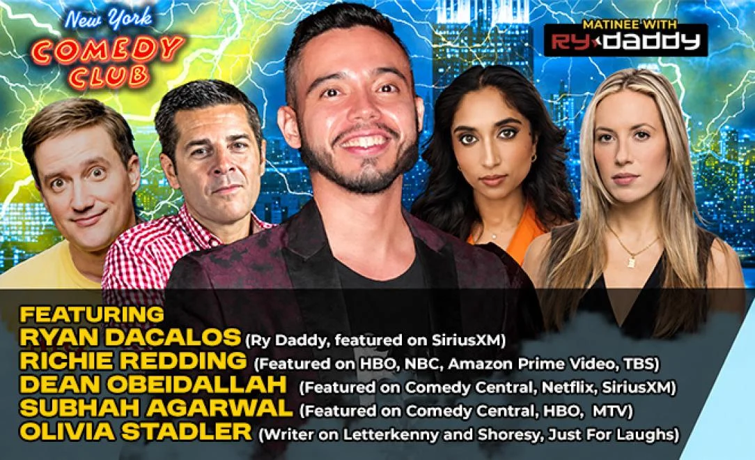 Poster for Matinee with Ry Daddy ft: Richie Redding, Olivia Stadler, Subhah Agarwal, Dean Obeidallah, Ryan Dacalos