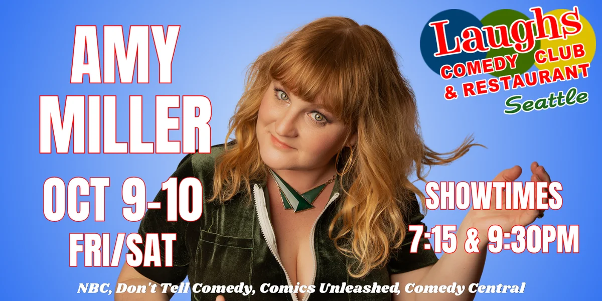 Poster for Comedy Show: Amy Miller Oct. 9th and 10th at Laughs Comedy- Seattle