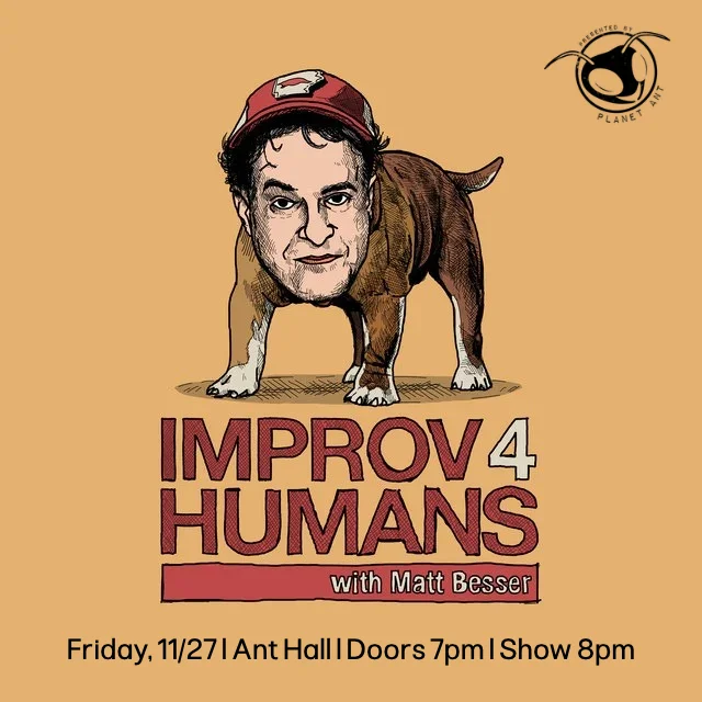 Poster for improv4humans with Matt Besser featuring Tim Meadows and Danielle Schneider