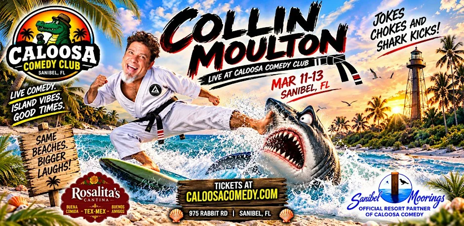 Poster for Caloosa Comedy Nights with Headliner Collin Moulton
