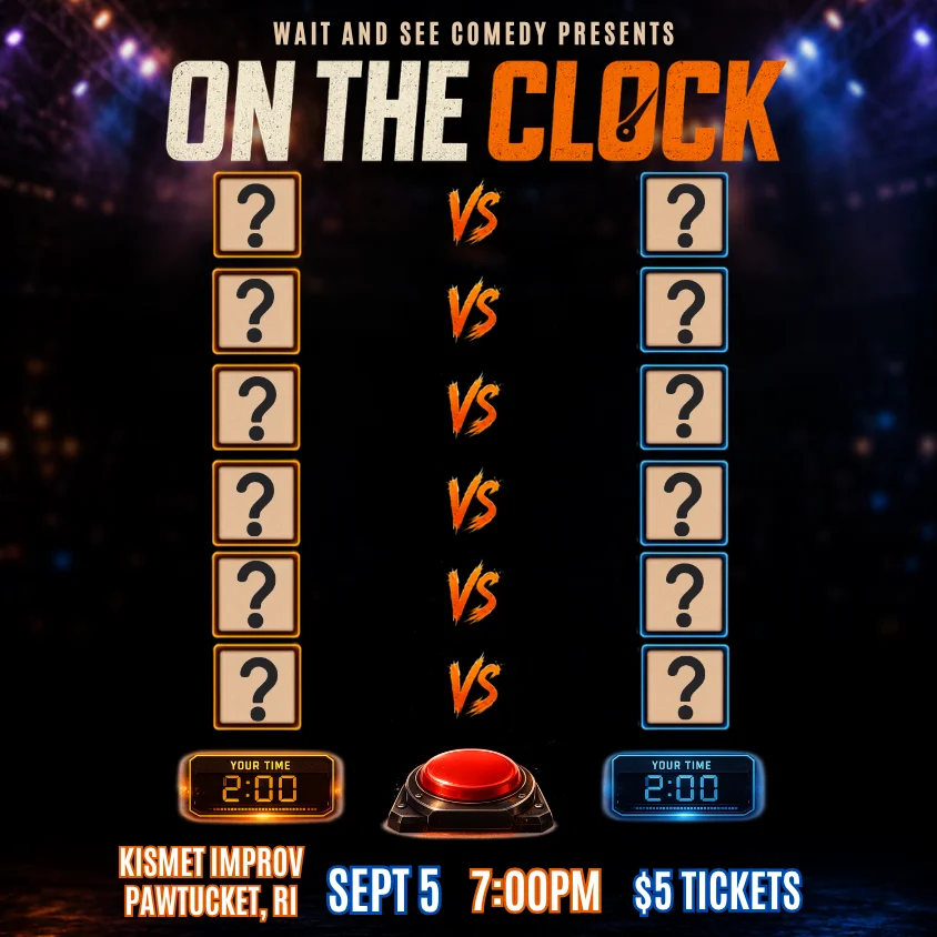 Poster for WAIT AND SEE COMEDY PRESENTS: ON THE CLOCK