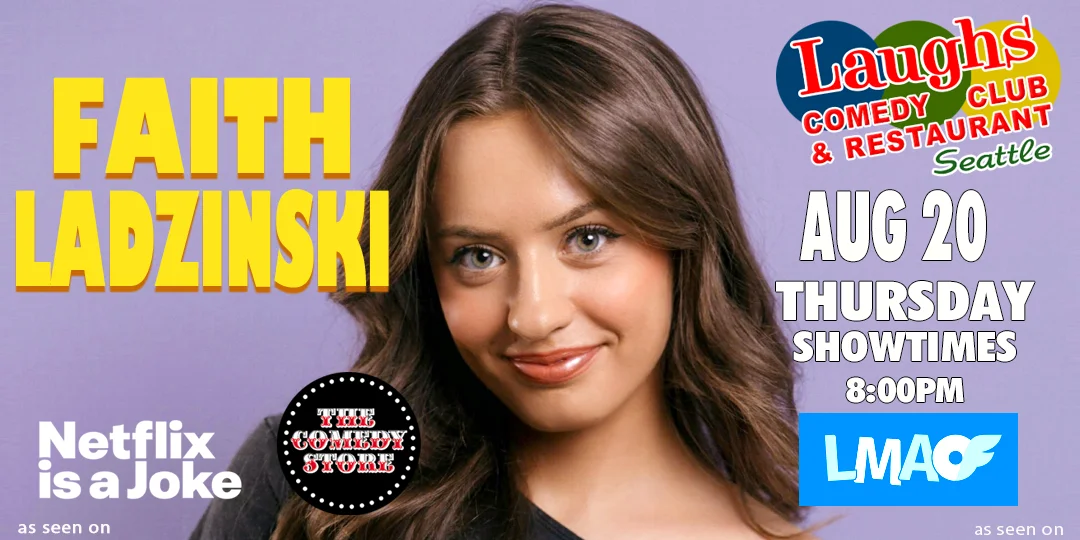 Poster for Comedy show: Comedian Faith Ladzinski at Laughs Comedy
