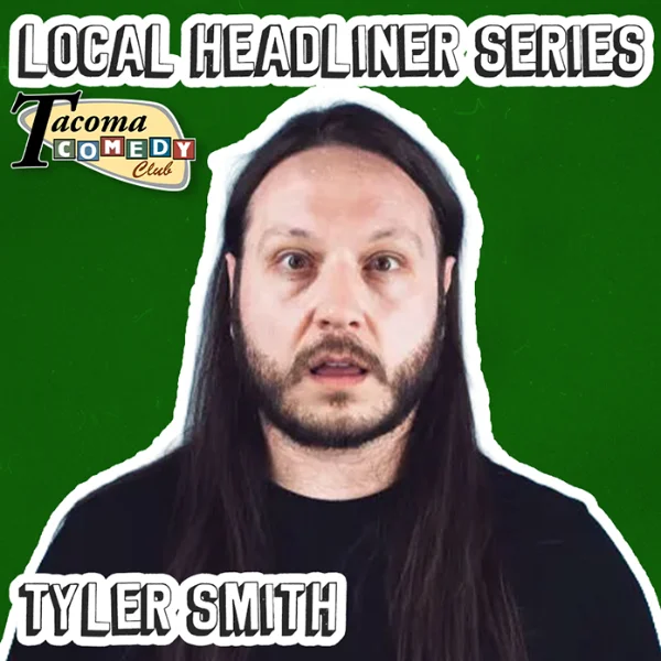 Poster for Local Headliner Series - Tyler Smith