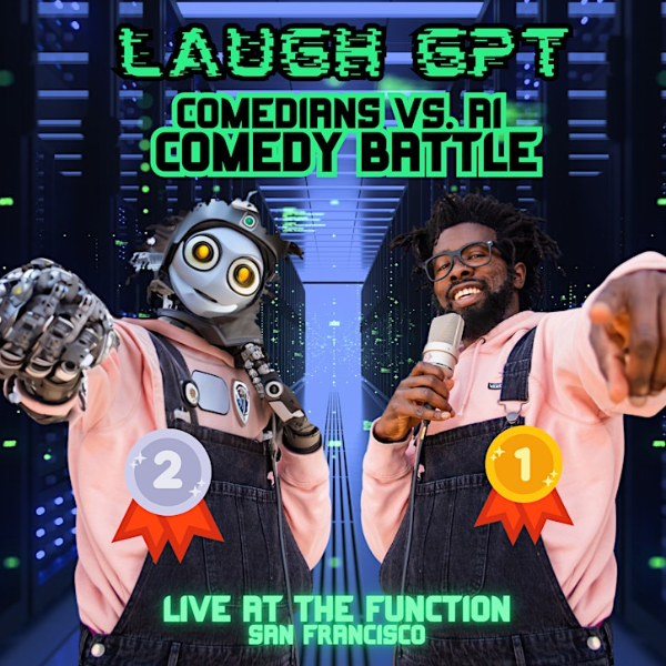 Poster for Laugh GPT: SF's First AI-Powered Comedy Show