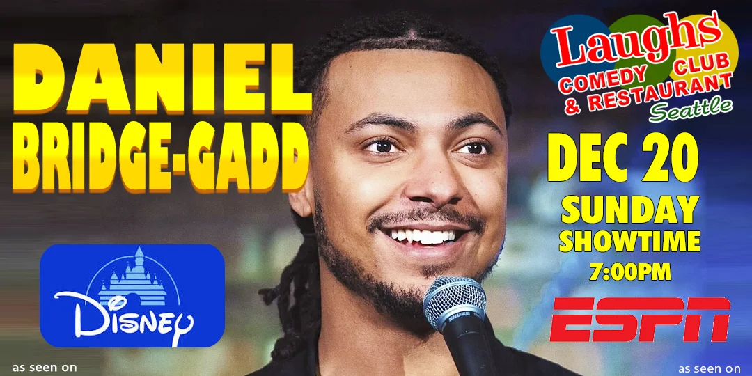 Poster for Comedy show: Daniel Bridge-Gadd at Laughs Comedy club on Dec. 20th