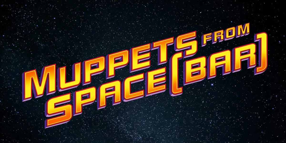 Poster for MUPPETS FROM SPACE(BAR)!