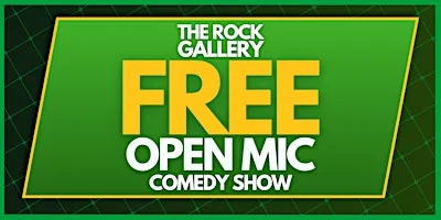 Poster for FREE Open Mic Stand-Up Comedy Show